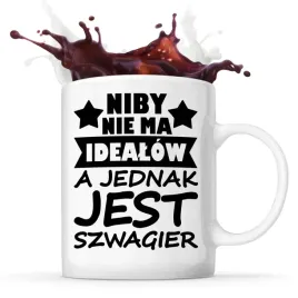 kubek-smieszny-prezent-dla-szwagra-szwagier-ideal