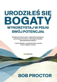 urodziles-sie-bogaty-wykorzystaj-w-pelni-swoj-bob-proctor-sandy-gallag