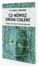 co-mowisz-swoim-cialem-andrzej-zwolinski