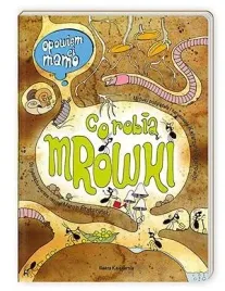 opowiem-ci-mamo-co-robia-mrowki