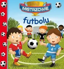 mali-mistrzowie-futbolu-wydawnictwo-olesiejuk