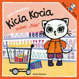 kicia-kocia-mowi-nie-wydawnictwo-media-rodzina