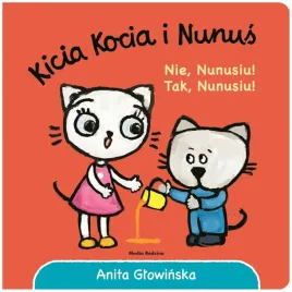 kicia-kocia-i-nunus-nie-nunusiu-tak-nunusiu-wydawnictwo-media-rodzina