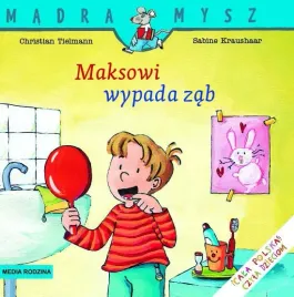 maksowi-wypada-zab-madra-mysz-wydawnictwo-media-rodzina