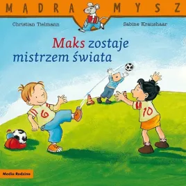 maks-zostaje-mistrzem-swiata-madra-mysz-wydawnictwo-media-rodzina