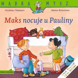 maks-nocuje-u-pauliny-madra-mysz-wydawnictwo-media-rodzina