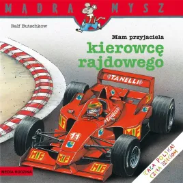 mam-przyjaciela-kierowce-rajdowego-madra-mysz-wydawnictwo-media-rodzina