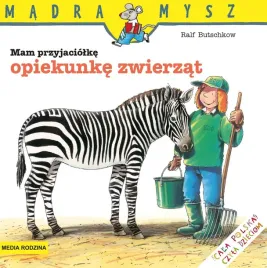 mam-przyjaciolke-opiekunke-zwierzat-madra-mysz-wydawnictwo-media-rodzina