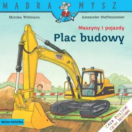 maszyny-i-pojazdy-plac-budowy-madra-mysz-wydawnictwo-media-rodzina