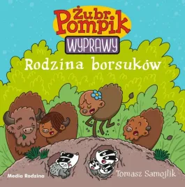 zubr-pompik-wyprawy-rodzina-borsukow-wydawnictwo-media-rodzina