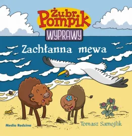 zubr-pompik-wyprawy-zachlanna-mewa-wydawnictwo-media-rodzina