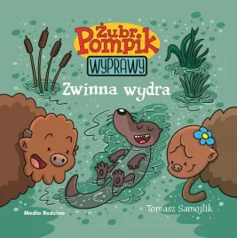 zubr-pompik-wyprawy-zwinna-wydra-wydawnictwo-media-rodzina