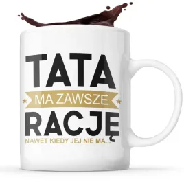 kubek-dla-taty-prezent-tata-ma-zawsze-racje