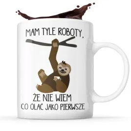 smieszny-kubek-na-prezent-mam-tyle-roboty