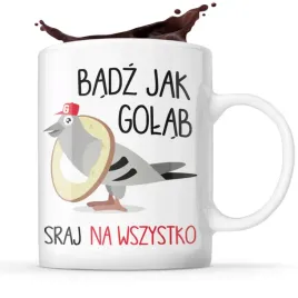 smieszny-kubek-na-prezent-badz-jak-golab