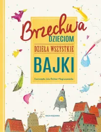 brzechwa-dzieciom-dziela-wszystkie-bajki