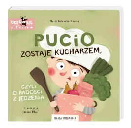 pucio-zostaje-kucharzem-czyli-o-radosci-z-jedzenia