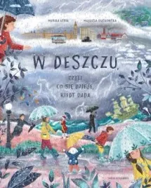 w-deszczu-czyli-co-sie-dzieje-kiedy-pada