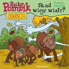 zubr-pompik-odkrycia-tom-9-skad-wieje-wiatr