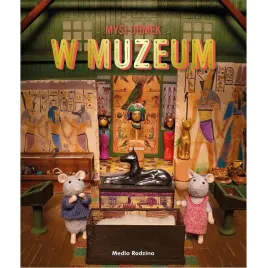 mysi-domek-sam-i-julia-w-muzeum-wydawnictwo-media-rodzina