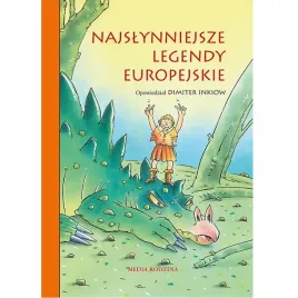 najslynniejsze-legendy-europejskie