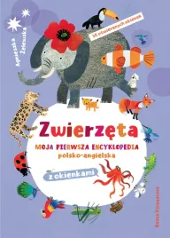 zwierzeta-moja-pierwsza-encyklopedia-polsko-angielska-z-okienkami