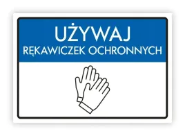 tabliczka-uzywaj-rekawiczek-ochronnych-32x22-uv