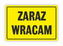tabliczka-bhp-zaraz-wracam-32x22-cm-uv