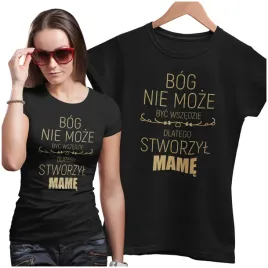 koszulka-dla-mamy-bog-nie-moze-byc-wszedzie