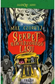 sekret-nawiedzonego-lasu-max-czornyj-aleksandra-czornyj