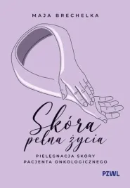 skora-pelna-zycia-pielegnacja-skory-pacjenta