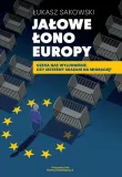 jalowe-lono-europy-lukasz-sakowski