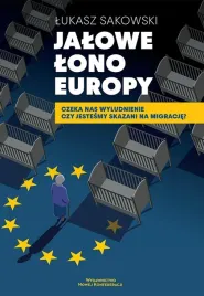 jalowe-lono-europy-lukasz-sakowski