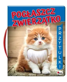 ksiazeczka-sensoryczna-poglaszcz-zwierzatko-przytulki