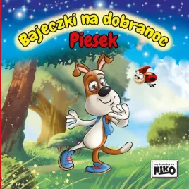 bajeczki-na-dobranoc-piesek