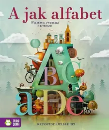 a-jak-alfabet-wierszyki-i-wybryki-o-literach