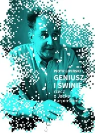 geniusz-i-swinie-rzecz-o-jacku-karpinskim-w-2