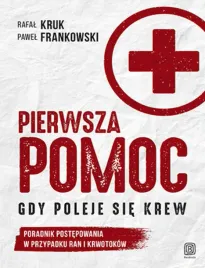 pierwsza-pomoc-gdy-poleje-sie-krew-poradnik-postepowania-w-przypadku-ran