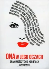 ona-w-jego-oczach-znani-mezczyzni-o-kobietach