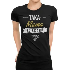 koszulka-prezent-dla-mamy-taka-mama-to-skarb