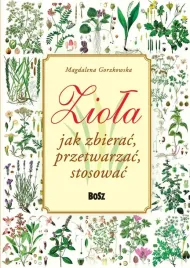 ziola-jak-zbierac-przetwarzac-stosowac