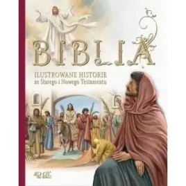 biblia-ilustrowane-historie-ze-starego-i-nowego-testamentu-malvina-miklos