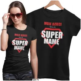 koszulka-dla-mamy-moje-dzieci-maja-super-mame