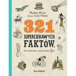 321-superciekawych-faktow-ktore-trzeba-poznac-zanim-sie-skonczy-13-lat