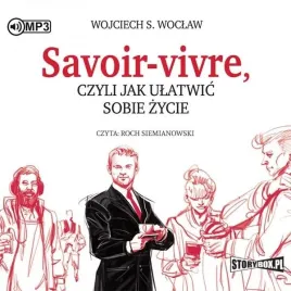 savoir-vivre-czyli-jak-ulatwic-sobie-audiobook-wojciech-s-woclaw