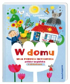 w-domu-moja-pierwsza-encyklopedia-polsko-angielska-z-okienkami-wydanie-20
