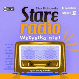 stare-radio-wszystko-gra-audiobook-eliza-piotrowska