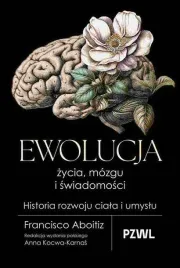 ewolucja-zycia-mozgu-i-swiadomosci-historia-rozwoju-ciala-i-umyslu