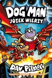 dog-man-jozek-wierzy-tom-14-dav-pilkey