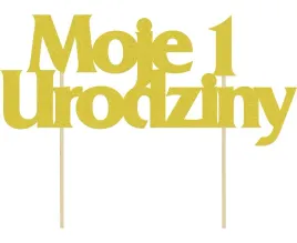 dekoracja-na-tort-topper-moje-1-urodziny-drewniane-patyczki-20-x-10-cm